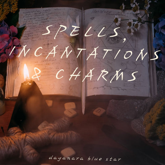 Spells, Incantations & Charms