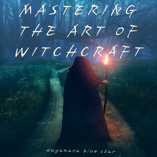 Mastering the Art of Witchcraft