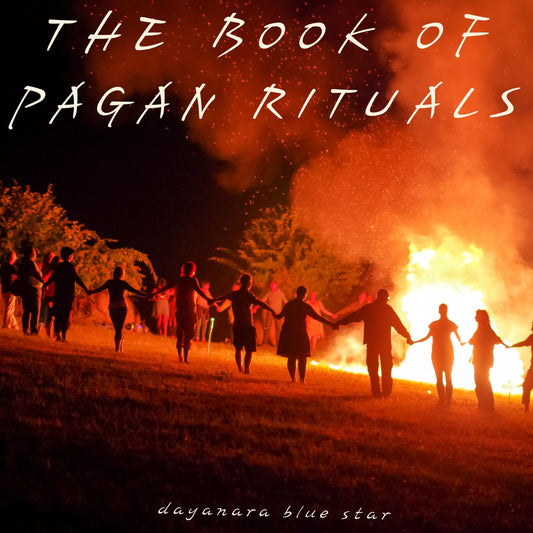 The Book Of Pagan Rituals